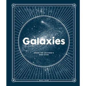 Galaxies - by  David J Eicher (Hardcover) - 1 of 1