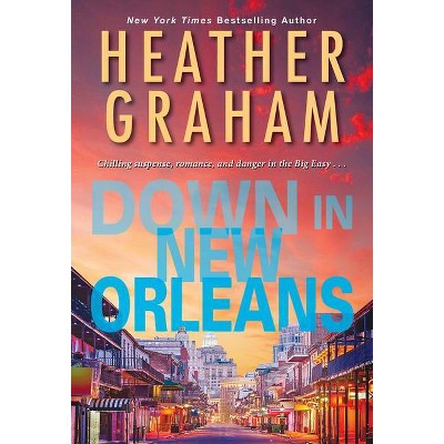 Down in New Orleans - by  Heather Graham (Paperback)