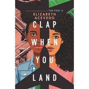 Clap When You Land - by Elizabeth Acevedo - 1 of 1