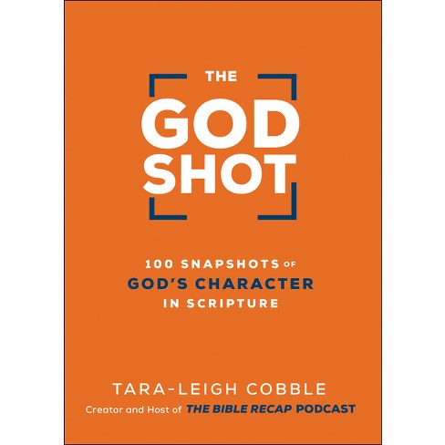 The God Shot - by  Tara-Leigh Cobble (Hardcover) - image 1 of 1