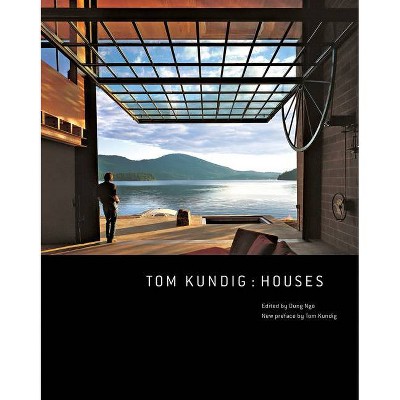 Tom Kundig - by  Dung Ngo (Paperback)