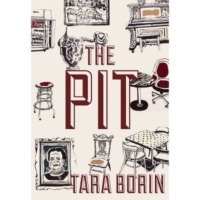 The Pit - by  Tara Borin (Paperback)