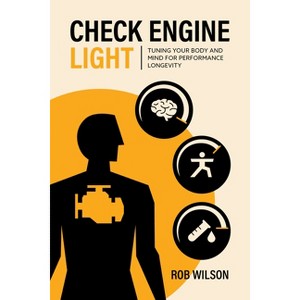 Check Engine Light - by  Rob Wilson (Hardcover) - 1 of 1