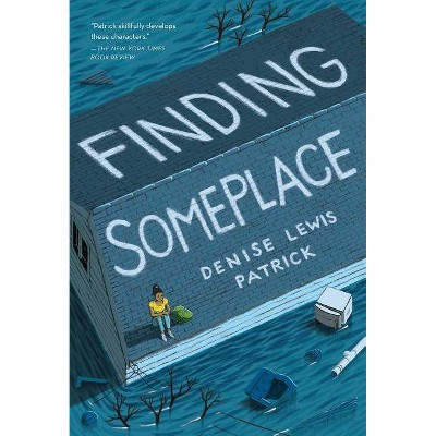 Finding Someplace - by  Denise Lewis Patrick (Paperback)