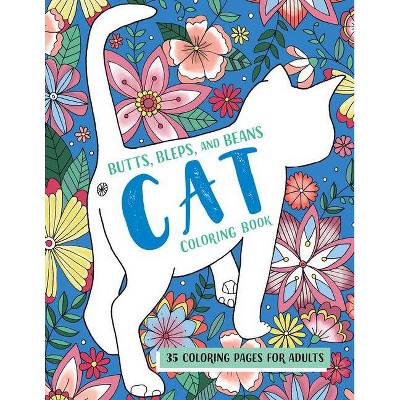 Butts, Bleps, and Beans Cat Coloring Book - (Paperback)