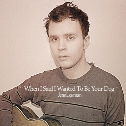 Jens Lekman - When I Said I Wanted to Be Your Dog - image 1 of 1