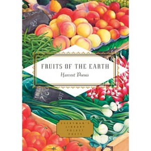 Fruits of the Earth - by  Mihaela Moscaliuc & Michael Waters (Hardcover) - 1 of 1