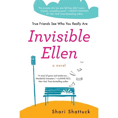Invisible Ellen - by  Shari Shattuck (Paperback)