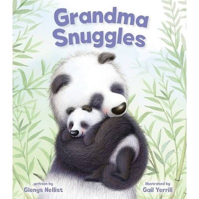 Grandma Snuggles - by  Glenys Nellist (Board Book)