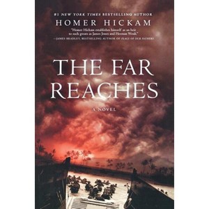 The Far Reaches - (Josh Thurlow) by  Homer H Hickam & Homer H Hickam (Paperback) - 1 of 1