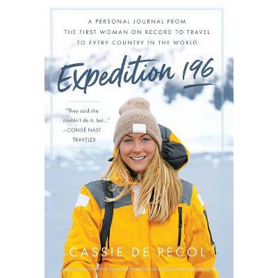 Expedition 196 - by  Cassie de Pecol (Hardcover)