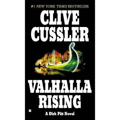 Valhalla Rising - (Dirk Pitt Adventure) by  Clive Cussler (Paperback)