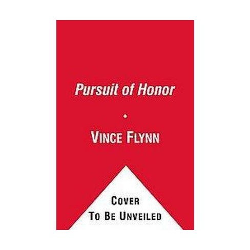 Pursuit of Honor ( Mitch Rapp) (Reprint) (Paperback) by Vince Flynn - image 1 of 1