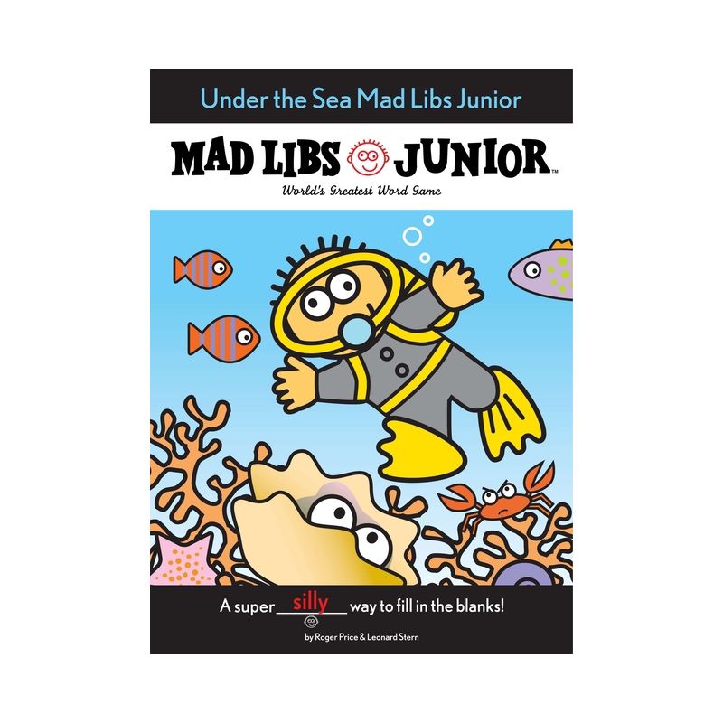 Under the Sea Mad Libs Junior - by  Jennifer Frantz & Roger Price (Paperback), 1 of 2