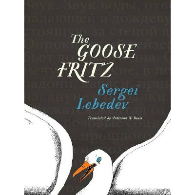 The Goose Fritz - by  Sergei Lebedev (Paperback)