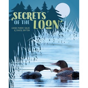 Secrets of the Loon - by  Laura Purdie Salas (Hardcover) - 1 of 1