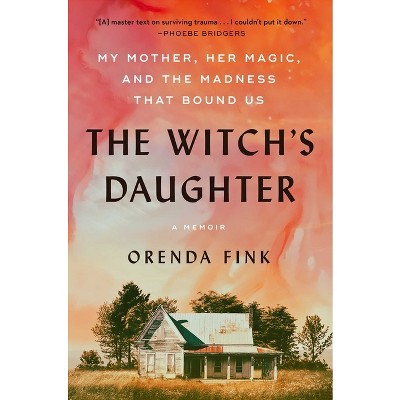 The Witch's Daughter - by Orenda Fink