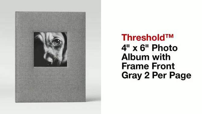 7&#34; x 9&#34; Photo Album with Frame Front Gray 2 Per Page - Threshold&#8482;, 2 of 5, play video