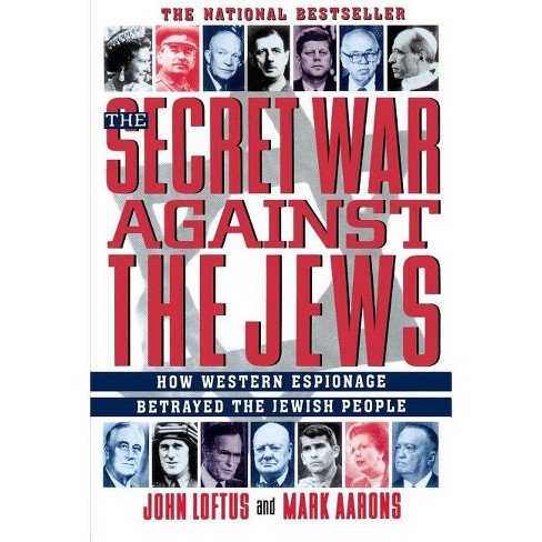 The Secret War Against the Jews - by  John Loftus (Paperback) - image 1 of 1