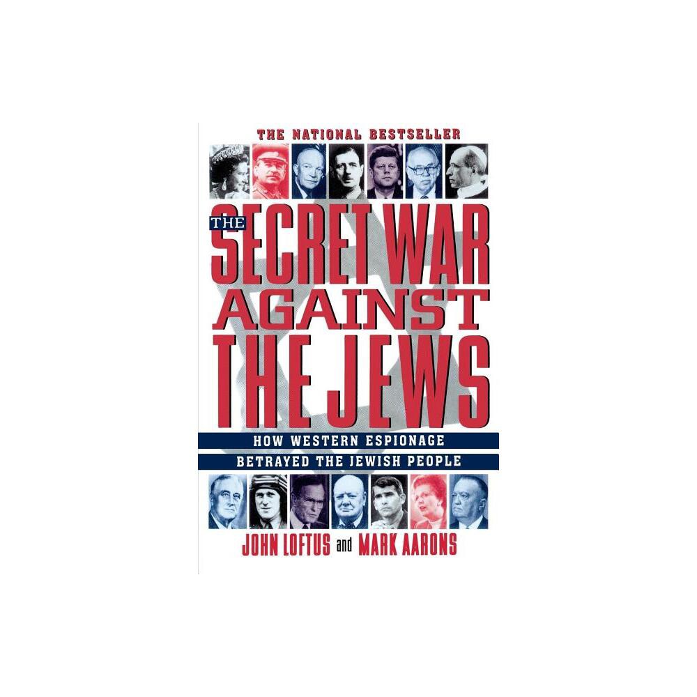 ISBN 9780312156480 product image for The Secret War Against the Jews - by John Loftus (Paperback) | upcitemdb.com
