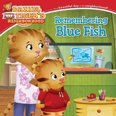 Remembering Blue Fish - (Daniel Tiger's Neighborhood) (Paperback)