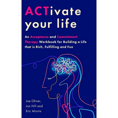 Activate Your Life - by  Joe Oliver (Paperback)