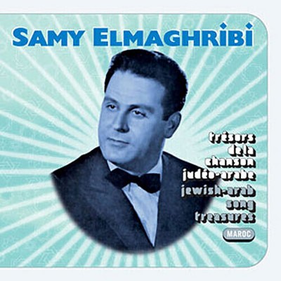 Samy El Maghribi - Tresors de la chanson judeo arabe (CD)