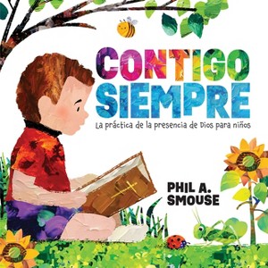 Contigo Siempre - by  Phil A Smouse (Paperback) - 1 of 1