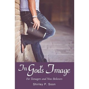 In God's Image - by  Shirley P Soon (Paperback) - 1 of 1