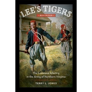 Lee's Tigers Revisited - by  Terry L Jones (Hardcover) - 1 of 1