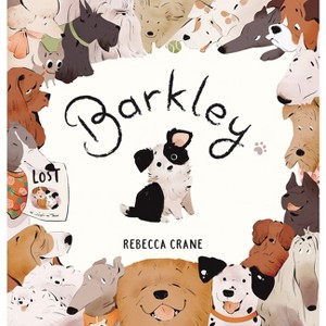 Barkley - by  Rebecca Crane (Hardcover) - 1 of 1