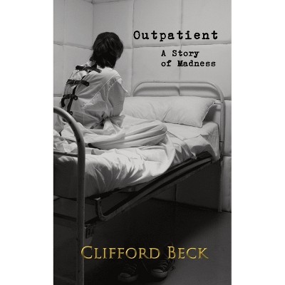Outpatient - by  Clifford Beck (Paperback)