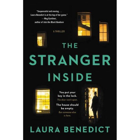 The Stranger Inside - by Laura Benedict (Paperback)