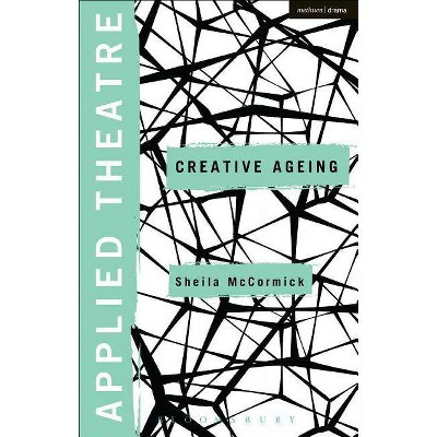 Applied Theatre - by  Sheila McCormick (Paperback)