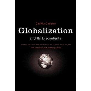 Globalization and Its Discontents - by  Saskia Sassen (Paperback) - 1 of 1
