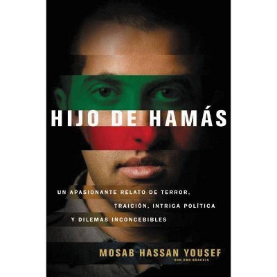 Hijo de Hamás - by  Mosab Hassan Yousef & Ron Brackin (Paperback)