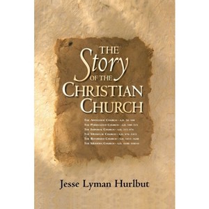 Story of the Christian Church Softcover - by  Jesse Hurlbut (Paperback) - 1 of 1