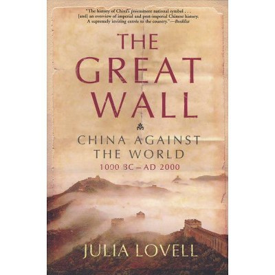 The Great Wall - by  Julia Lovell (Paperback)