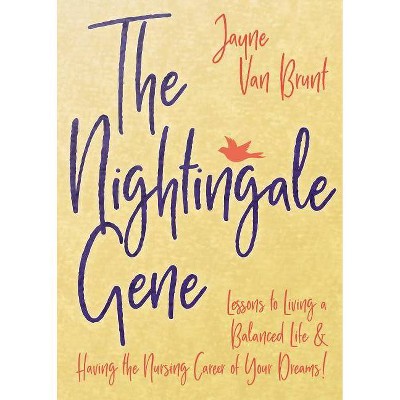 The Nightingale Gene - by  Jayne Van Brunt (Paperback)