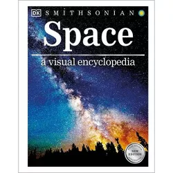 Space a Visual Encyclopedia - by DK