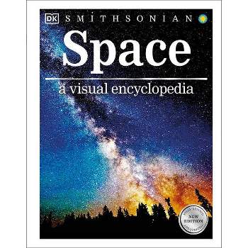 Space a Visual Encyclopedia - by DK