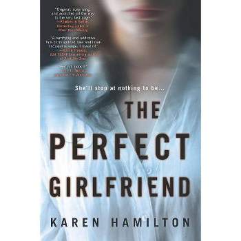 Perfect Girlfriend - By Karen Hamilton ( Paperback )