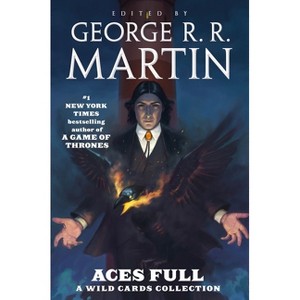 Aces Full - (Wild Cards) by  George R R Martin (Hardcover) - 1 of 1