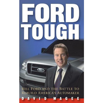 Ford Tough - by  David Magee (Hardcover)