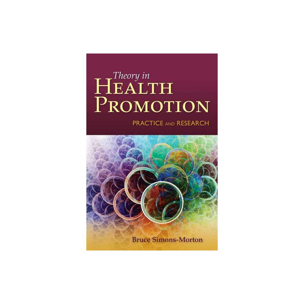 ISBN 9780763786793 product image for Behavior Theory in Health Promotion Practice and Research - by Bruce Simons-Mort | upcitemdb.com