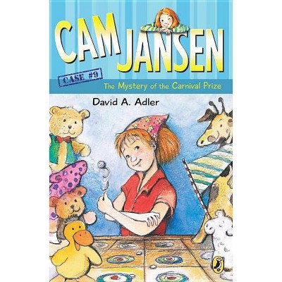 CAM Jansen: The Mystery of the Carnival Prize #9 - (Cam Jansen) by  David A Adler (Paperback)