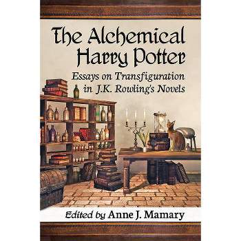 Alchemical Harry Potter - by  Anne J Mamary (Paperback)