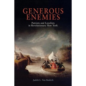 Generous Enemies - (Early American Studies) by  Judith L Van Buskirk (Paperback) - 1 of 1