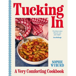 Tucking in - by  Sophie Wyburd (Hardcover) - 1 of 1