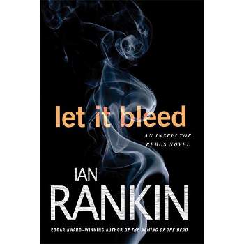 Let It Bleed - (Inspector Rebus Novels) by  Ian Rankin (Paperback)